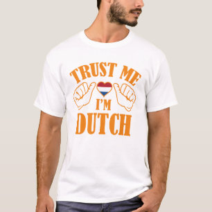 Vertraue mir, ich bin Niederländer T-Shirt