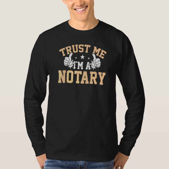Vertraue mir, ich bin Notar T-Shirt (Vorderseite)