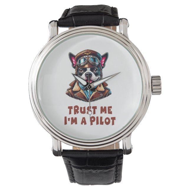 Vertraue mir, ich bin Pilot Armbanduhr (Vorderseite)