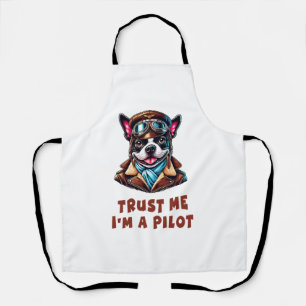 Vertraue mir, ich bin Pilot Schürze