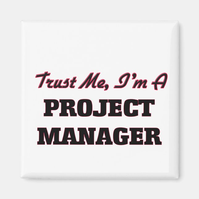 Vertraue mir, ich bin Projektmanager Magnet (Vorne)