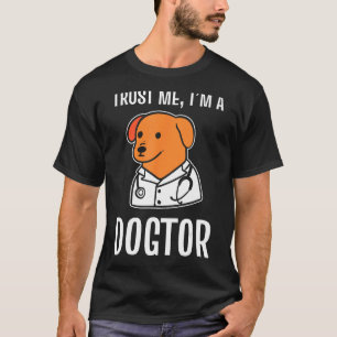 Vertraue mir, ich bin Tierärztin T-Shirt