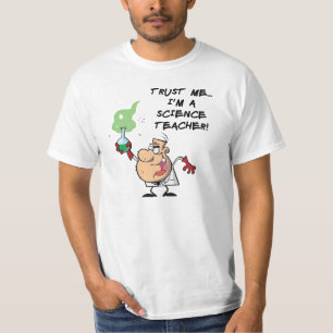 Vertraue mir... Ich bin Wissenschaftslehrer T-Shirt