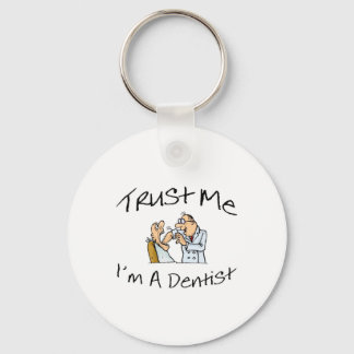 Vertraue mir im a Dentist 2 Schlüsselanhänger