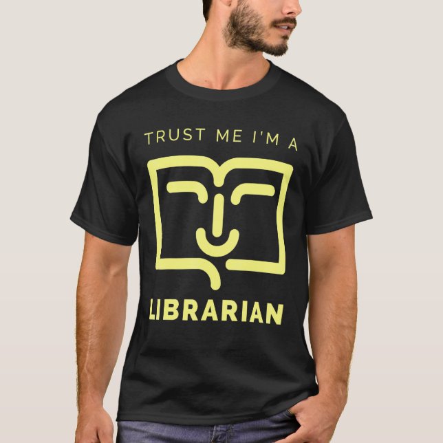 Vertraue mir im Bibliothekar T-Shirt (Vorderseite)