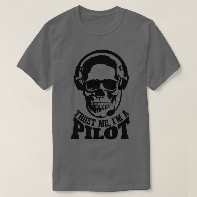 Vertraue mir im Pilot Funny Aviation Pilot Skull T-Shirt (Design vorne)