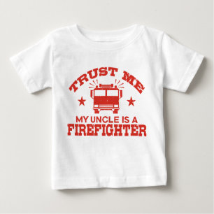 Vertraue mir Mein Onkel ist Feuerwehrmann Baby T-shirt