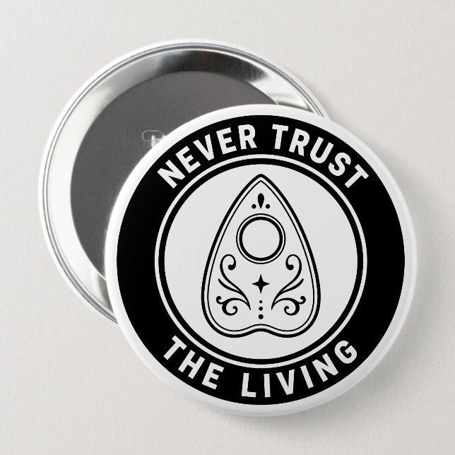 Vertraue niemals den lebenden gruseligen Ouija Pla Button (Vorne & Hinten)