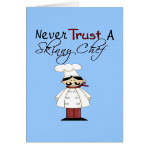 Vertraue niemals einem hässlichen Koch