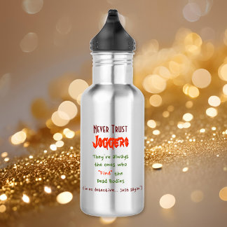 Vertraue niemals Joggern.. | Lustige Wasserflasche