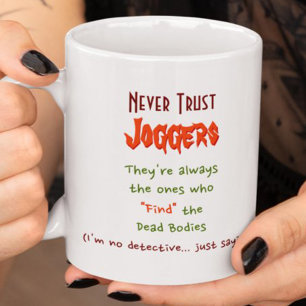 Vertraue niemals Joggern.. Lustige Zitate Humor Te Tasse