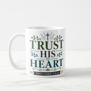 Vertraue Seinem Herzen Biblischer Ermutigungszitat Kaffeetasse