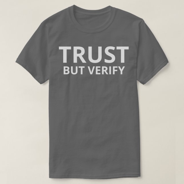 Vertrauen, aber überprüfen Sie die Datenbindung T-Shirt (Design vorne)