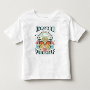 Vertrauen in dich selbst Sonne und Schmetterling Kleinkind T-shirt