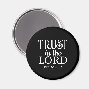 Vertrauen in die Lord Bible Verse Black Simple Magnet