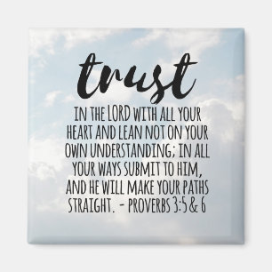 Vertrauen in die Lord Proverbs 3:5-6 Magnet