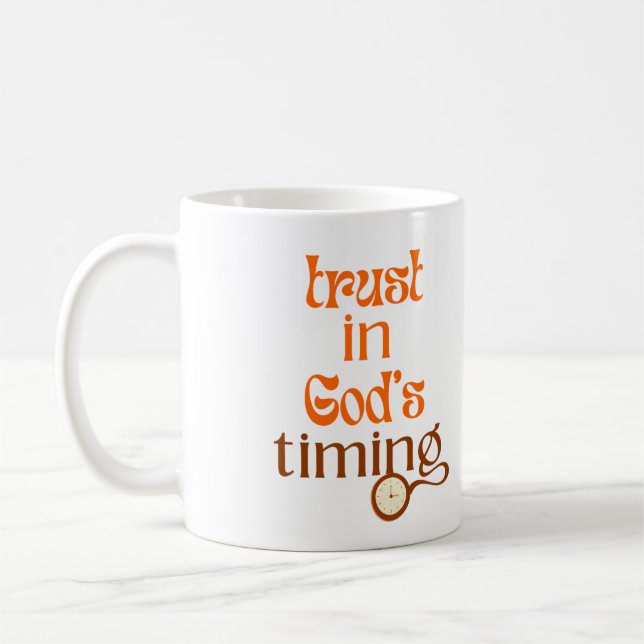 Vertrauen in die Zeit Gottes Kaffeetasse (Links)