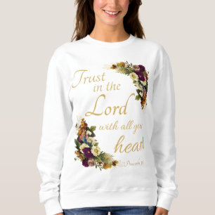 Vertrauen in LORD mit all Euren Herzen für Frauen Sweatshirt