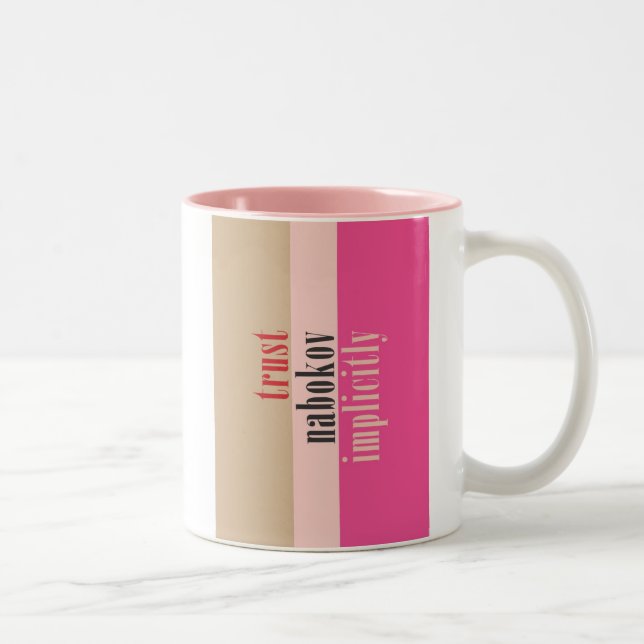 "Vertrauen Nabokow implizit " Zweifarbige Tasse (Rechts)