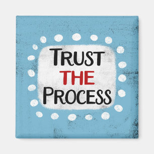 Vertrauen Sie auf das Process Kühlschrank Magnet