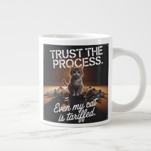 Vertrauen Sie auf den Büro Humor Process Cat Jumbo-Tasse