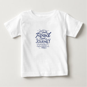 Vertrauen Sie auf die Reise Baby T-shirt