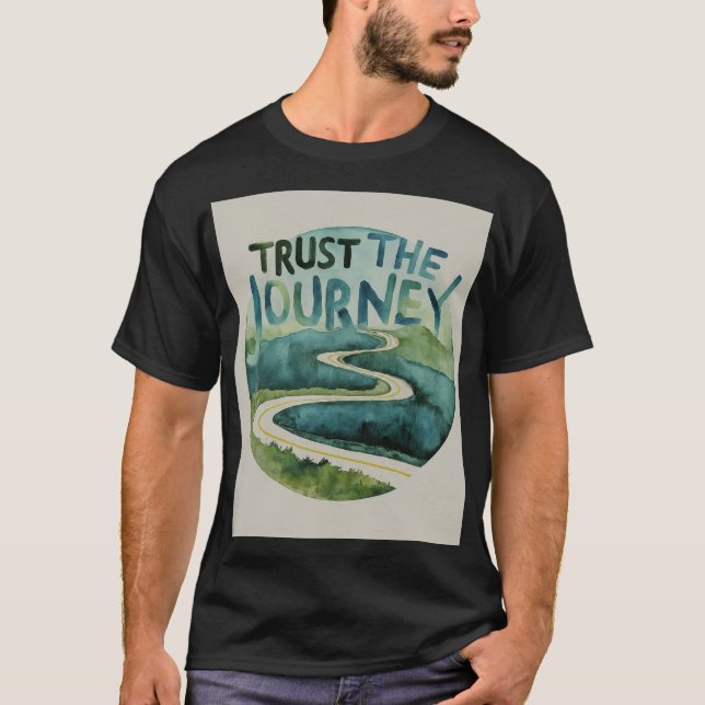 Vertrauen Sie auf die Reise - Inspiration für T-Sh T-Shirt (Vorderseite)