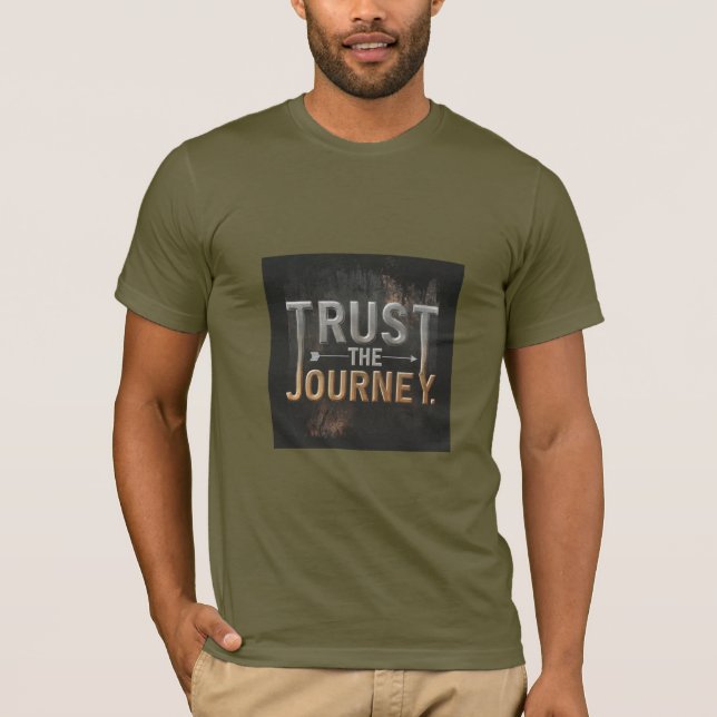Vertrauen Sie auf die Reise - Inspirationelles T-S T-Shirt (Vorderseite)