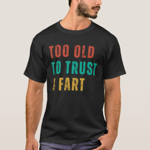 Vertrauen Sie auf eine Furz Post Operation Gag bal T-Shirt