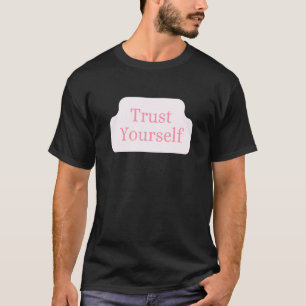 Vertrauen Sie auf eine positive Botschaft für Kind T-Shirt