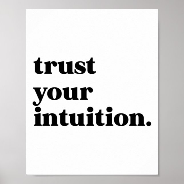 Vertrauen Sie auf Ihre Intuition Poster (Vorne)