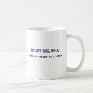 Vertrauen Sie, dass ich ich ein allgemeine Kaffeetasse