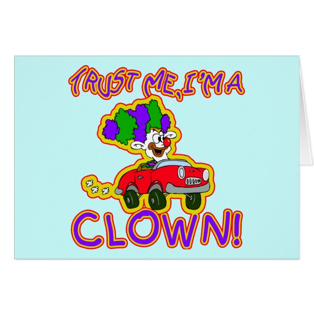 Vertrauen Sie, dass ich ich ein Clown-T - Shirts, (Vorderseite (Horizontal))
