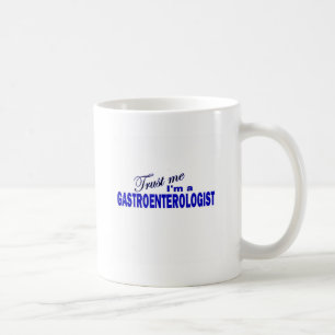 Vertrauen Sie, dass ich ich ein Gastroenterologe Tasse