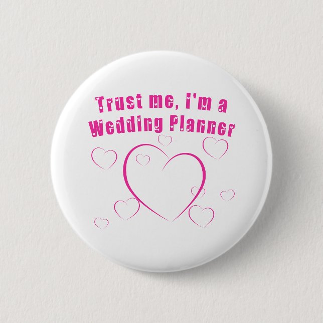 Vertrauen Sie, dass ich ich ein Hochzeits-Planer Button (Vorderseite)