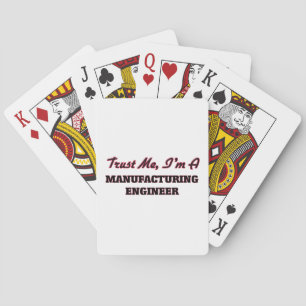 Vertrauen Sie, dass ich ich ein Maschinenbauer bin Spielkarten