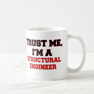 Vertrauen Sie, dass ich ich ein mein Bauingenieur Tasse
