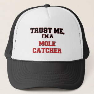 Vertrauen Sie, dass ich ich ein mein Mole-Fänger Truckerkappe