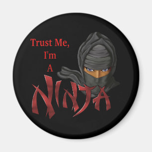 Vertrauen Sie, dass ich ich ein Ninja bin Magnet