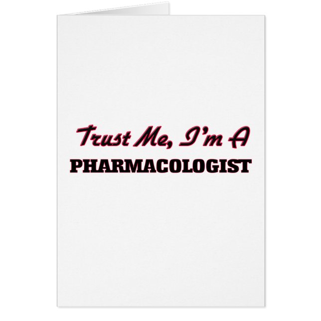 Vertrauen Sie, dass ich ich ein Pharmakologe bin (Vorne)