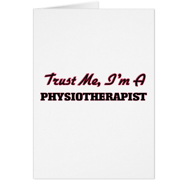 Vertrauen Sie, dass ich ich ein Physioarapist bin (Vorne)