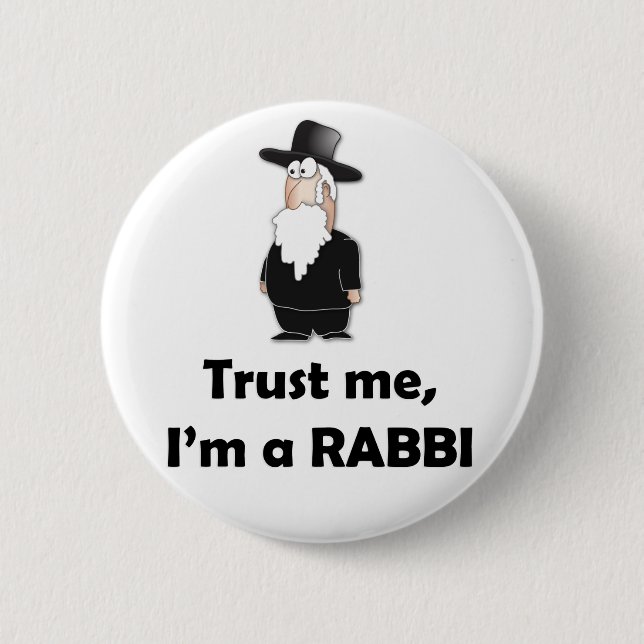 Vertrauen Sie, dass ich ich ein Rabbiner - Button (Vorderseite)