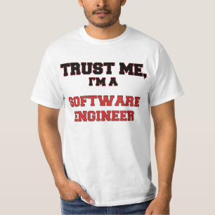 Vertrauen Sie, dass ich ich eine meine Software T-Shirt