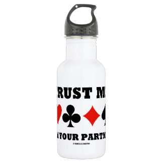 Vertrauen Sie, dass ich ich Ihr Partner bin Trinkflasche