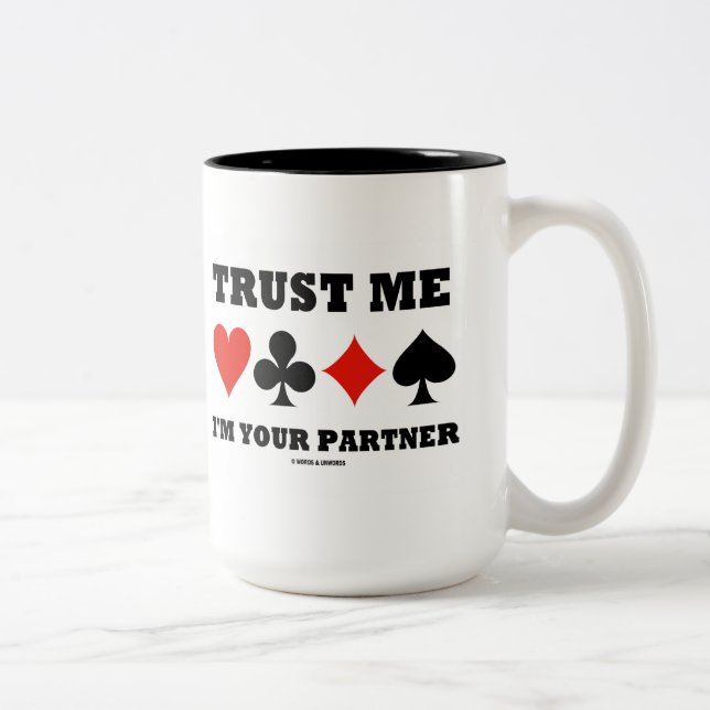Vertrauen Sie, dass ich ich Ihr Partner bin Zweifarbige Tasse (Rechts)