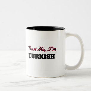 Vertrauen Sie, dass ich ich türkisch bin Zweifarbige Tasse
