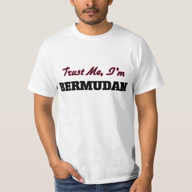 Vertrauen Sie, dass ich ich von den Bermudas bin T-Shirt (Vorderseite)