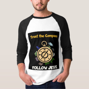 Vertrauen Sie dem Kompass - Folge Jesus Christlich T-Shirt