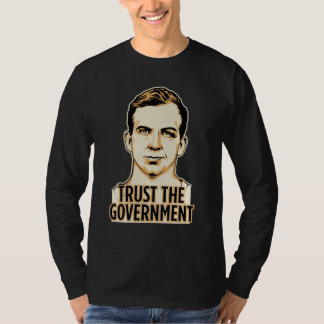Vertrauen Sie dem Regierungs-Shirt T-Shirt