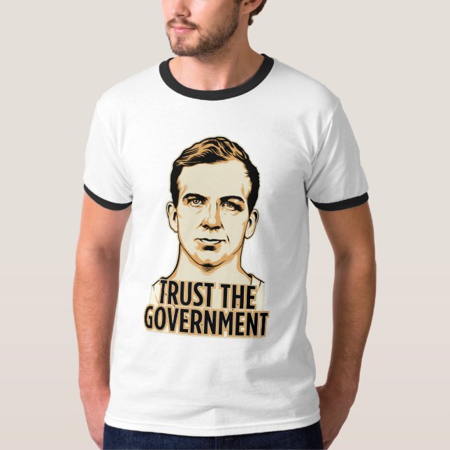 Vertrauen Sie dem Regierungs-Shirt T-Shirt (Vorderseite)